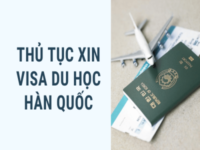 Kinh nghiệm xin Visa du học Hàn Quốc thành công